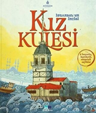 İstanbul'un İncisi Kız Kulesi (Ciltli)