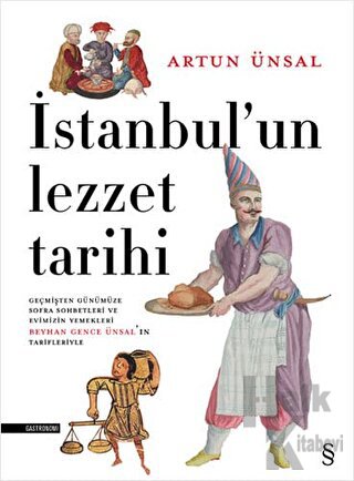 İstanbul'un Lezzet Tarihi (Ciltli) - Halkkitabevi