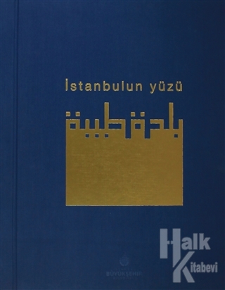 İstanbul'un Yüzü (Ciltli) - Halkkitabevi