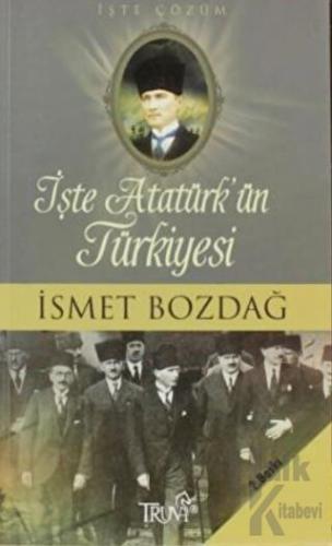 İşte Atatürk’ün Türkiyesi - Halkkitabevi