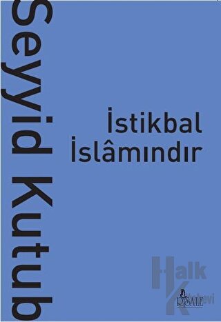 İstikbal İslamındır - Halkkitabevi