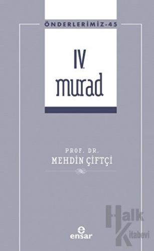 IV. Murad (Önderlerimiz-45)