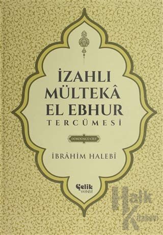İzahlı Mülteka El Ebhur Tercümesi 4. Cilt (Ciltli) - Halkkitabevi