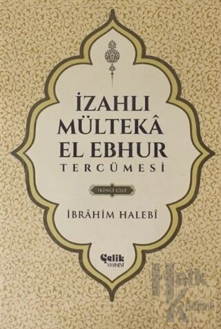 İzahlı Mülteka El Ebhur Tercümesi İkinci Cilt (Ciltli) - Halkkitabevi
