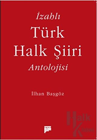 İzahlı Türk Halk Şiiri Antolojisi - Halkkitabevi