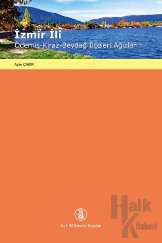 İzmir İli / Ödemiş - Kiraz - Beydağ İlçeleri Ağızları