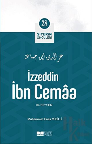 İzzeddin İbn Cemaa - Siyerin Öncüleri (28)