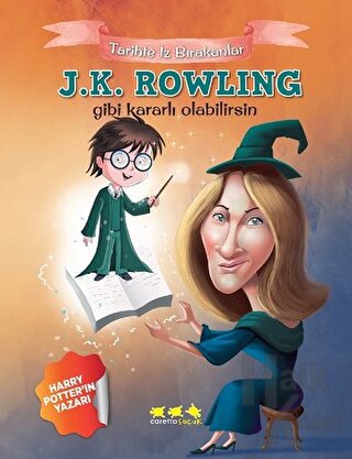 J.K. Rowling Gibi Kararlı Olabilirsin - Halkkitabevi