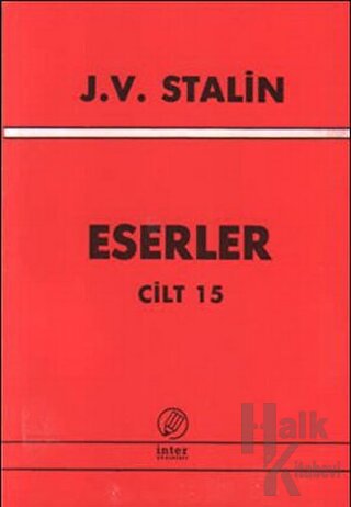 J. V. Stalin Eserler Cilt 15 - Halkkitabevi
