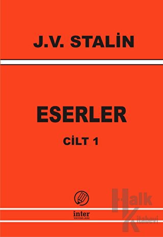 J. V. Stalin Eserler Cilt 1 - Halkkitabevi