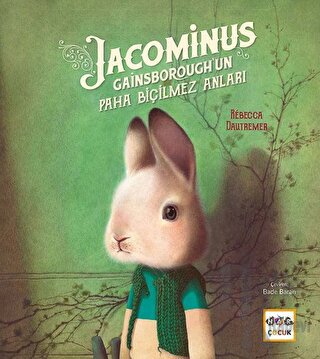 Jacominus Gainsborough`un Paha Biçilmez Anları
