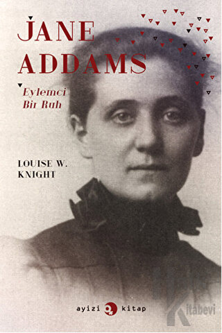 Jane Addams: Eylemci Bir Ruh - Halkkitabevi