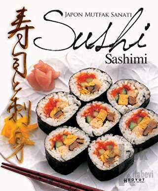 Japon Mutfak Sanatı Sushi Sashimi
