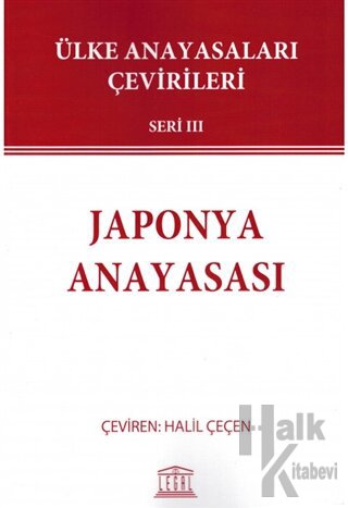 Japonya Anayasası - Ülke Anayasaları Çevirileri Seri 3 - Halkkitabevi