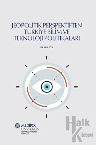 Jeopolitik Perspektiften Türkiye Bilim Ve Teknoloji Politikaları