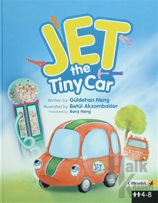 Jet The Tiny Car (Ciltli) - Halkkitabevi
