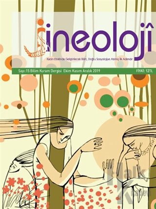 Jineoloji Bilim Kuram Dergisi Sayı: 15 Ekim - Kasım - Aralık 2019