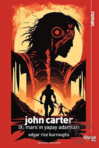 John Carter IX: Mars’ın Yapay Adamları - Halkkitabevi