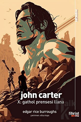 John Carter X: Gathol Prensesi Lıana - Halkkitabevi