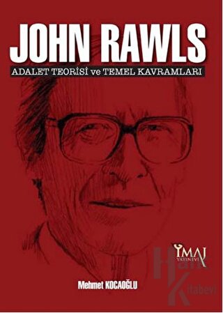John Rawls: Adalet Teorisi ve Temel Kavramları - Halkkitabevi