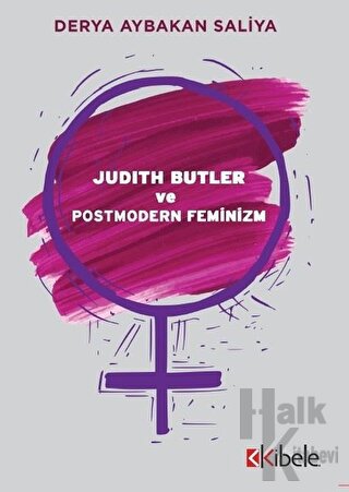 Judith Butler ve Postmodern Feminizm - Halkkitabevi