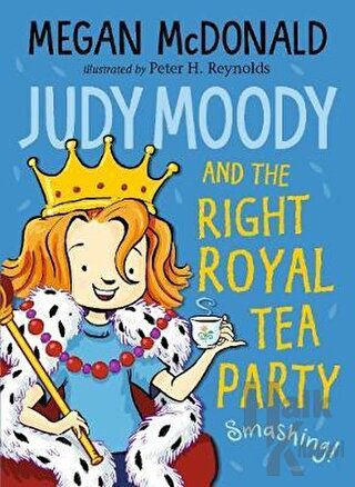 Judy Moody and the Right Royal Tea Party - Halkkitabevi