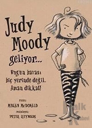 Judy Moody Geliyor... Bugün Havası Hiç Yerinde Değil. Aman Dikkat! - H