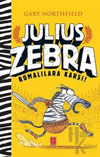 Julius Zebra Romalılara Karşı! (Ciltli)