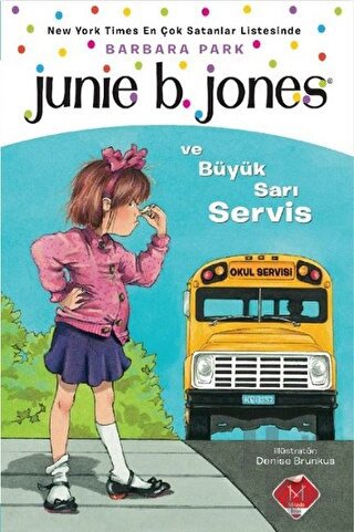 Junie B. Jones ve Büyük Sarı Servis - Halkkitabevi