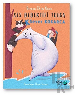 K Sever Kokarca - Ses Dedektifi Tolga - Halkkitabevi