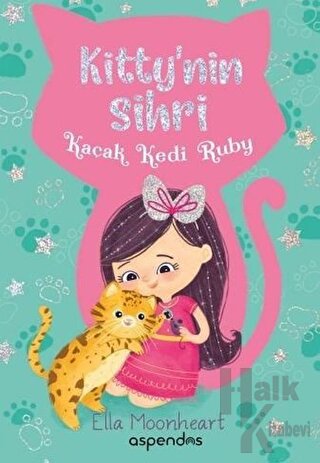 Kaçak Kedi Ruby - Kitty'nin Sihri