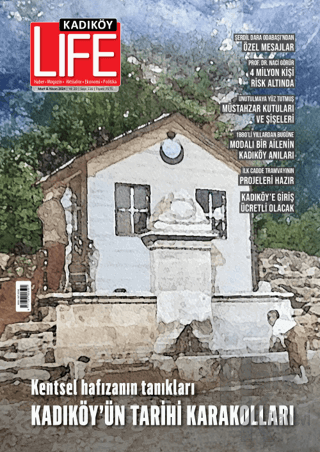 Kadıköy Life Dergisi Sayı: 116 Mart - Nisan 2024 - Halkkitabevi