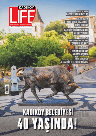 Kadıköy Life Dergisi Sayı: 117 Mayıs - Haziran 2024