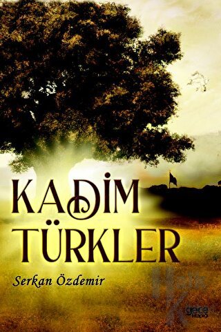 Kadim Türkler - Halkkitabevi