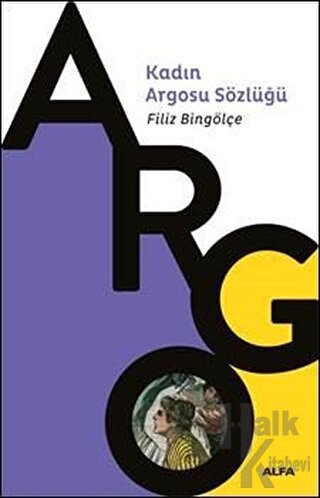 Kadın Argosu Sözlüğü - Halkkitabevi