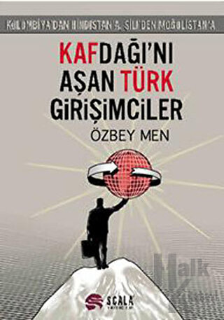 Kafdağı’nı Aşan Türk Girişimciler - Halkkitabevi