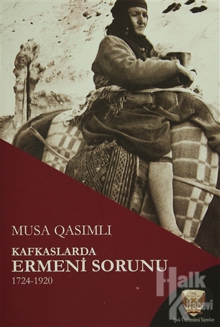 Kafkaslarda Ermeni Sorunu 1724-1920 - Halkkitabevi