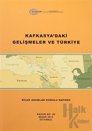 Kafkasya'daki Gelişmeler ve Türkiye