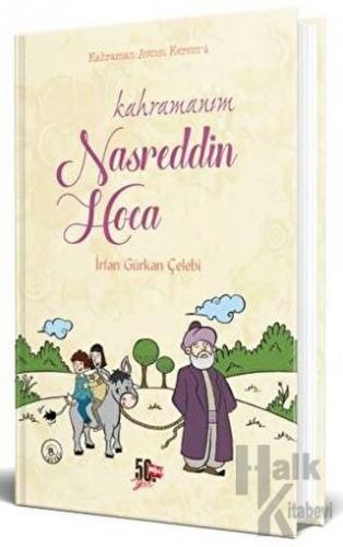 Kahramanım Nasreddin Hoca (Ciltli)