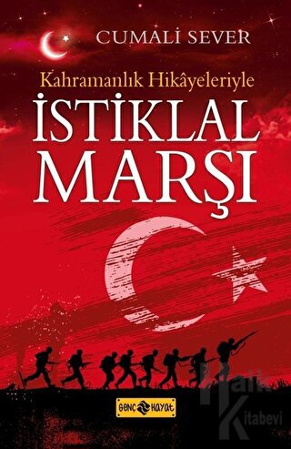 Kahramanlık Hikayeleriyle İstiklal Marşı - Halkkitabevi