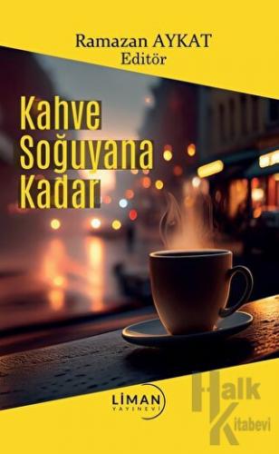 Kahve Soğuyana Kadar - Halkkitabevi
