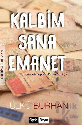 Kalbim Sana Emanet (Ciltli)