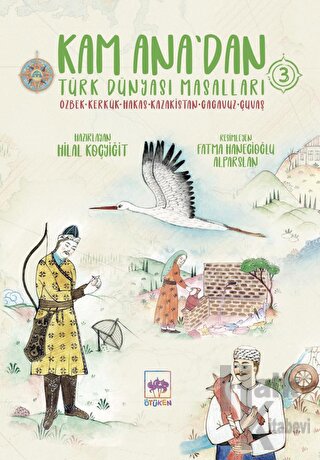 Kam Ana'dan Türk Dünyası Masalları 3 - Halkkitabevi