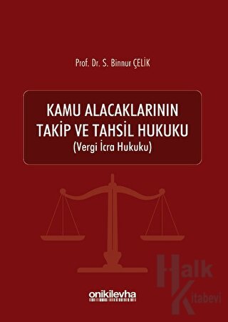 Kamu Alacaklarının Takip ve Tahsil Hukuku - Halkkitabevi