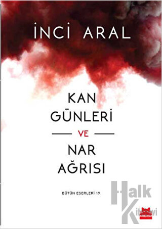 Kan Günleri ve Nar Ağrısı