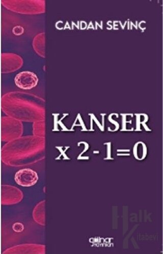 Kanser X 2-1=0