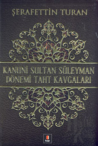 Kanuni Sultan Süleyman Dönemi Taht Kavgaları