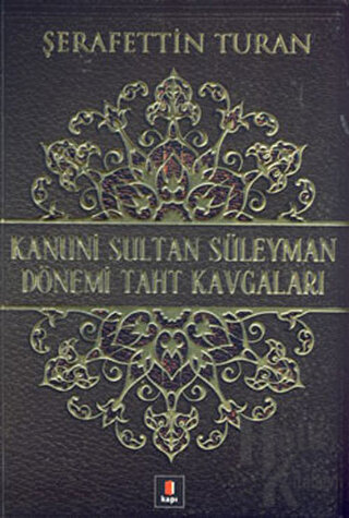 Kanuni Sultan Süleyman Dönemi Taht Kavgaları - Halkkitabevi