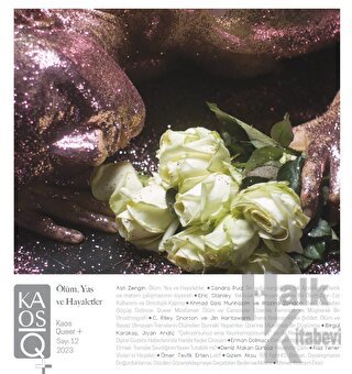 Kaos Queer+ Dergisi Sayı: 12 Ölüm, Yas ve Hayaletler 2023 - Halkkitabe