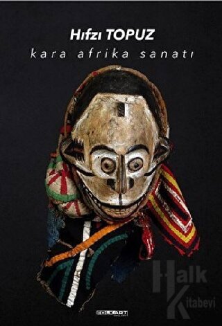 Kara Afrika Sanatı (Ciltli) - Halkkitabevi